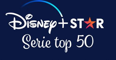 Disney+ Star Serie Top 50