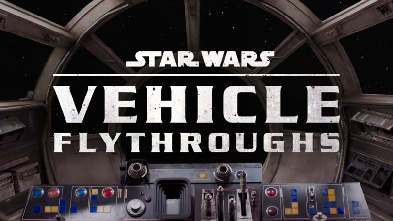Star Wars Vehicle Flythroughs Disney Plus